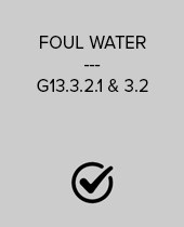 FOUL WATER G13.3.2.1 & 3.2