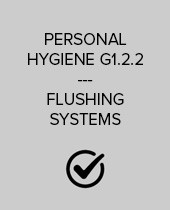PERSONAL HYGIENE G1.2.2 (FLUSHING SYSTEMS)