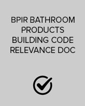 BPIR BATHROOM PRODUCTS BUILDING CODE RELEVANCE DOC 01.04.2025