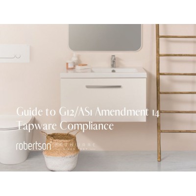 The Specifier's Guide to G12/AS1 Amendment 14 Tapware Compliance